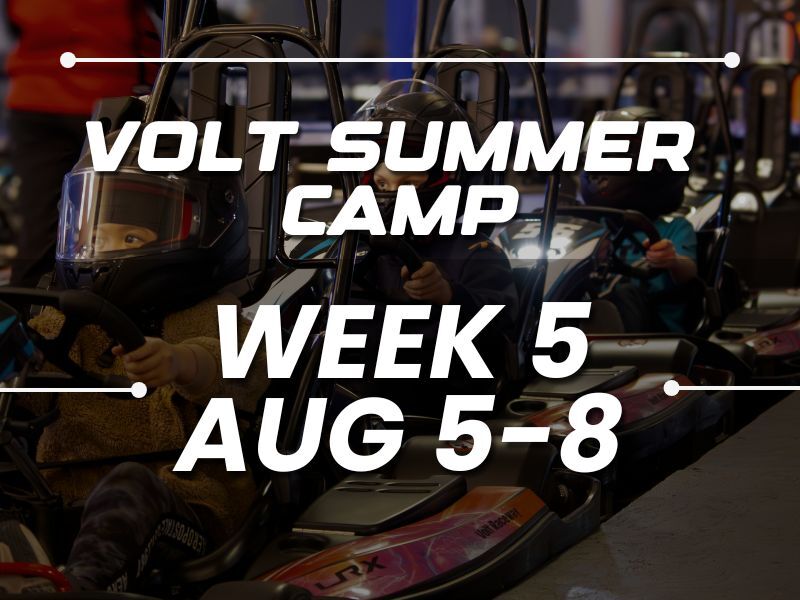 Volt Raceway Summer Camp: Week 5 (August 5 - August 8, 2025)